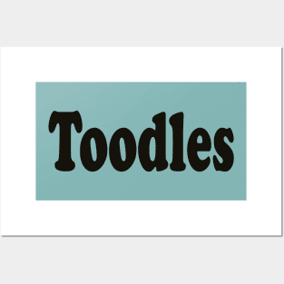 Toodles Posters and Art